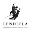 Lendlela (feat. Dj Cleo & Jacob Zuma) - Single