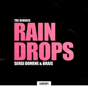 Rain Drops (The Remixes) - Single