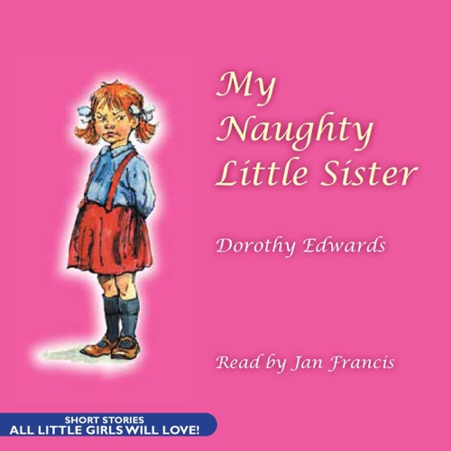 My Naughty Little Sister (Unabridged) cover