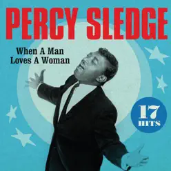 Percy Sledge - When a Man Loves a Woman - Percy Sledge