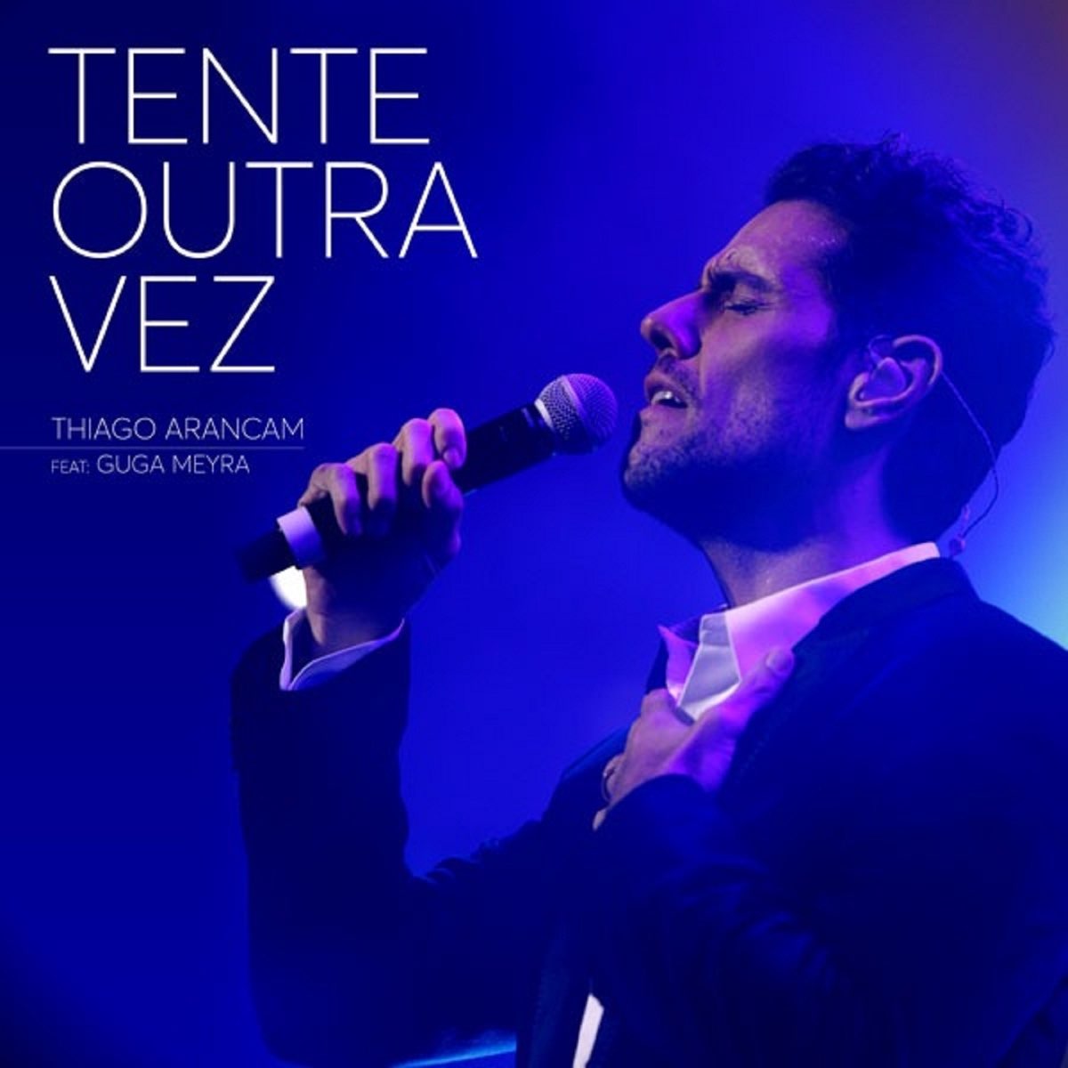 Tente Outra Vez (feat. Guga Meyra) - Single - Album by Thiago Arancam -  Apple Music