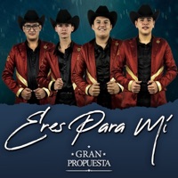 Eres para Mí - Single - Gran Propuesta