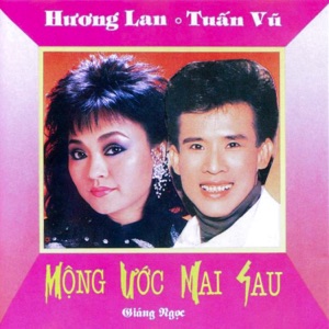 Mộng ước mai sau - Hương Lan - Tuấn Vũ