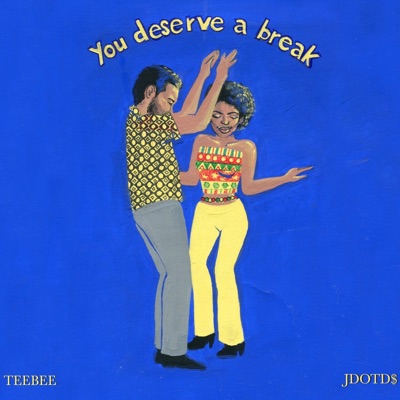 You Deserve a Break - Single