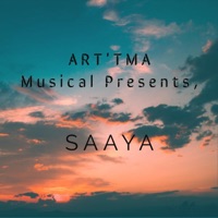 Saaya (feat. Tejal) - Single - Art'tma