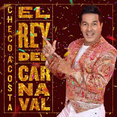 El Rey del Carnaval (El Garabato / Negros Macheteros / Prende la Vela) - Single - Checo Acosta