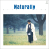 Naturally - Atsuko Nina