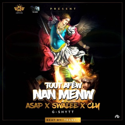 Tout Afew Nan Menw (feat. Asap Jexux, Swalee & Cly) - Single