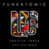 Positive Force (Live Jays Remix) - Single