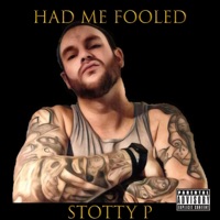 Had Me Fooled - Single - Stotty P