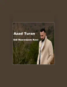 Ouça Azad Turan, assista a videoclipes, leia a biografia, veja as datas das turnês e mais!