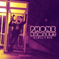 Phone Numbers - Single - DJ Bill-E Bob