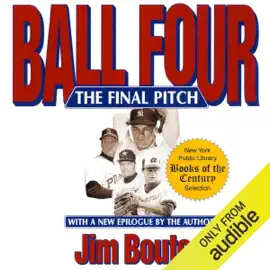 Ball Four: The Final Pitch (Unabridged)