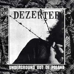 Underground Out Of Poland - Dezerter Cover Art