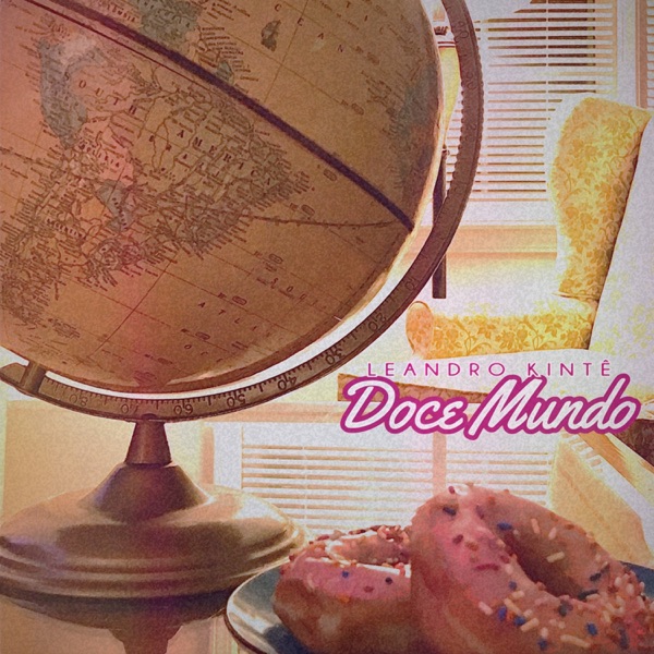 Doce Mundo (feat. Leandro Kintê)