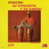 Chacon Y Su Orquesta - Suena El Guaguancó