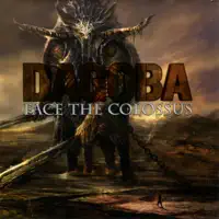 Face the Colossus — Dagoba