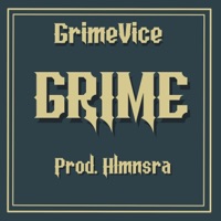 Grime - Single - Grime Vice & HLMNSRA