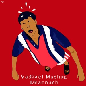 Vadivel Dubstep Mashup (feat. Vadivelu)