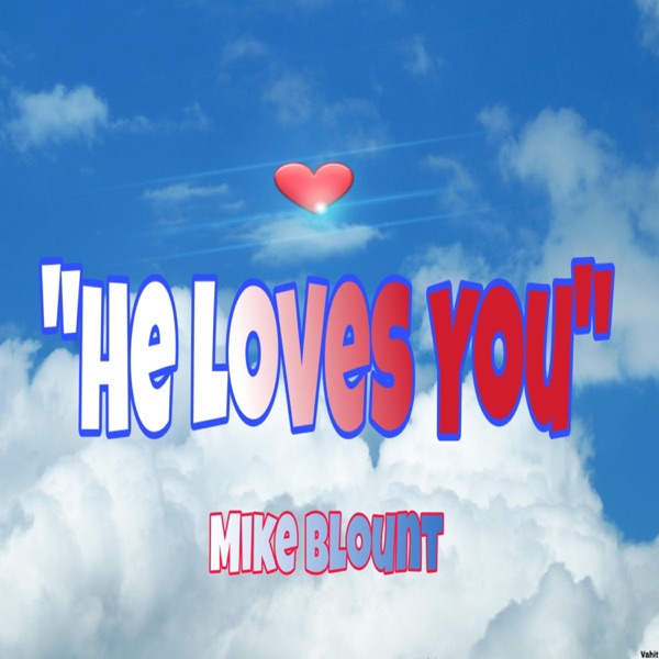 He Loves You