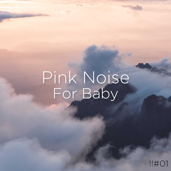 !!#01 Pink Noise for Baby