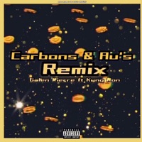 Carbons and AU's (feat. Kyng Ron) [Remix] - Single - Galen Pierre