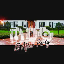El After Party (feat. Alexis Grullon, Didier Hernández & Abel Talamantez) - Single - Mdo El After Party (feat. Alexis Grullon, Didier Hernández & Abel Talamantez) - Single - Mdo