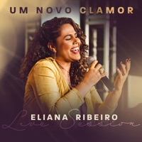 Eliana Ribeiro - Um Novo Clamor