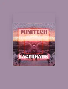 Escucha a Minitech, mira videos musicales, lee su biografía, consulta las fechas de las gira y más.