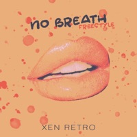 No Breath Freestyle - Single - Xen Retro