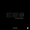 Best Right Now (feat. Burnell Washburn) - Felix New lyrics