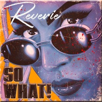 So What - Single - Reverie