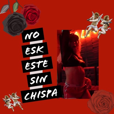 No Esk Este Sin Chispa - Single