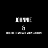 Johnnie Jack & The Tennessee Mountain Boys - Turn Your Radio On