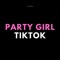 Party Girl TikTok artwork