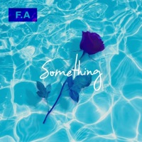Something - Single - F.A Musiq