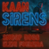 Sirens (Radio Edit) - Kaan, Snoop Dogg & Eleni Foureira