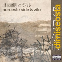 Dimiscosta (feat. Zilu) - Single - Noroeste Side