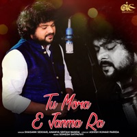 Tu Mora E Janma Ra - Single - Shasank Sekhar & Ananya Sritam Nanda