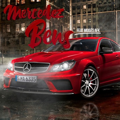 Mercedes Benz (feat. Moises AFK) - Single