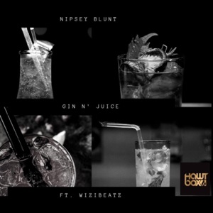 Gin N Juice (feat. Wizibeatz)