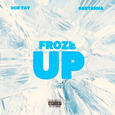 Froze Up (feat. DCE Tay) - Single