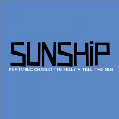 Tell the Sun (feat. Charlotte Kelly) - EP