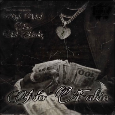 No Fakin (feat. Lil Neekz) - Single