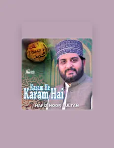 Ascolta Hafiz Noor Sultan, guarda video musicali, leggi la biografia, vedi le date del tour & altro!