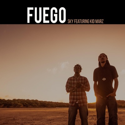 Fuego (feat. Kid Marz) - Single