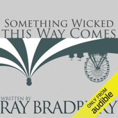 Something Wicked This Way Comes (Unabridged) - Ray Bradbury Cover Art