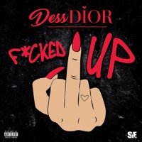 F****d Up - Single - Dess Dior