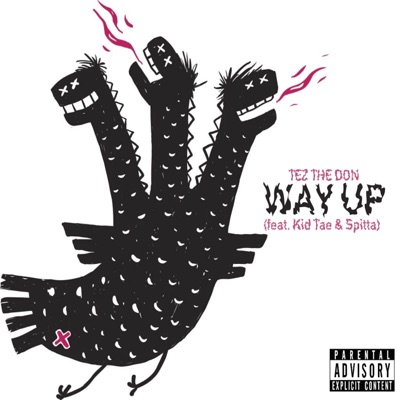 Way Up (feat. Kid Tae & Spitta) - Single