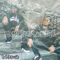 Mami Te Prometo (feat. Tonero & Mizta) - Single - Barrio 23